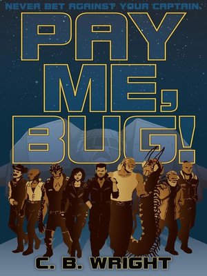 cover image of Pay Me, Bug!